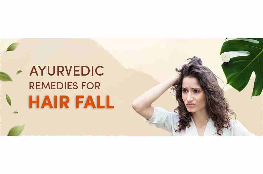 Hair fall control diet oiling tips Ayurvedic solutions